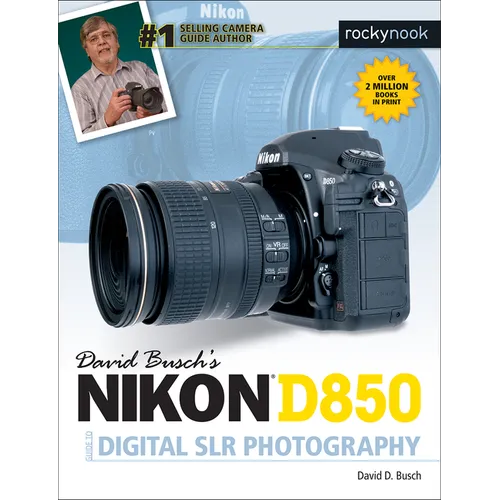 David Busch's Nikon D850 Guide to Digital SLR Photography - Paperback