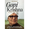 Gopi Krishna-A Biography: Kundalini, Consciousness, and Our Evolution to Enlightenment - Paperback