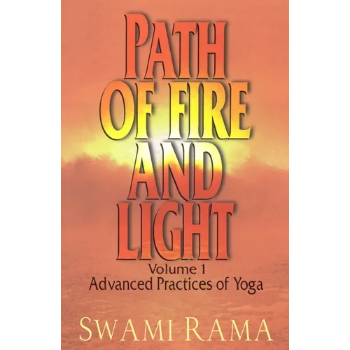 Path of Fire and Light, Vol. 1: Advanced Practices of Yoga - Paperback