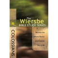 Colossians: Become the Whole Person God Intends You to Be - Paperback