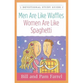 Men Are Like Waffles--Women Are Like Spaghetti Devotional Study Guide - Paperback