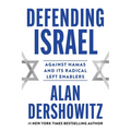 Defending Israel: Against Hamas and Its Radical Left Enablers - Paperback