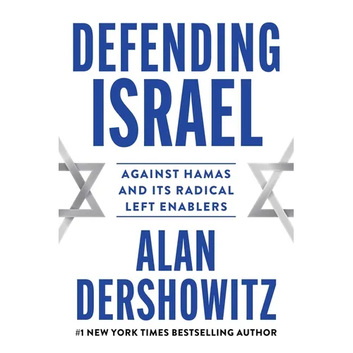 Defending Israel: Against Hamas and Its Radical Left Enablers - Paperback