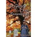 The Ghost of a Tree Remembered - Paperback