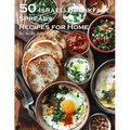 50 Israeli Breakfast Spreads Recipes for Home - Paperback
