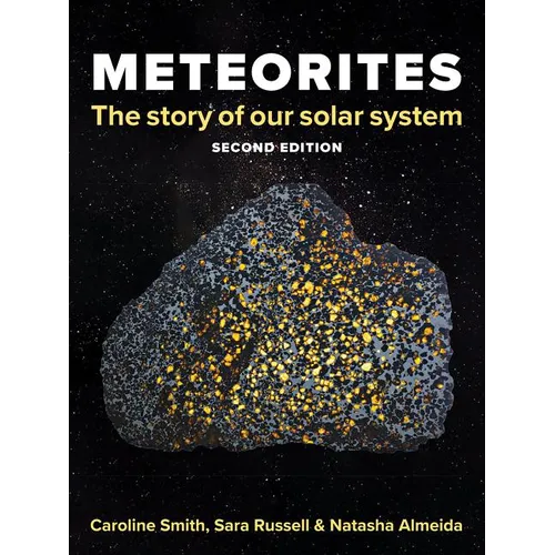 Meteorites: The Story of Our Solar System - Paperback