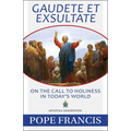 Gaudete Et Exsultate: On the Call to Holiness in Today's World - Paperback