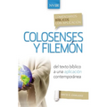 Comentario Bíblico Con Aplicación NVI Colosenses Y Filemón: del Texto Bíblico a Una Aplicación Contemporánea - Paperback
