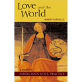 Love and the World - Paperback