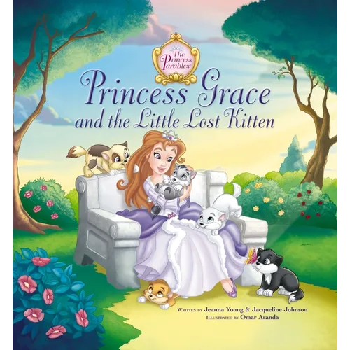 Princess Grace and the Little Lost Kitten - Hardcover
