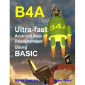 B4a: Ultra-fast Android App Development using BASIC - Hardcover