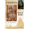 Chipeta -- Queen of the Utes - Paperback