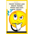 Tricky Riddle and Brain Teaser Book for Kids and Teens!: 5x8, Best Riddle Book, Awesome Riddle Book, Brain Teasers Book, the Best Brain Enhancer. - Paperback