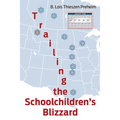 Trailing the Schoolchildren's Blizzard - Paperback
