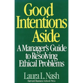 The Good Intentions Aside: Critical Success Strategies for New Public Managers at All Levels - Hardcover