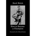 How to Become a Champion - Paperback