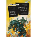 Sword & Citadel: The Second Half of the Book of the New Sun - Paperback