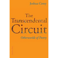 The Transcendental Circuit: Otherwolds of Poetry - Paperback