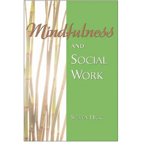 Mindfulness and Social Work - Paperback