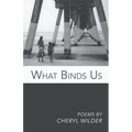 What Binds Us - Paperback