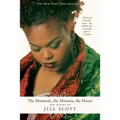 The Moments, the Minutes, the Hours: The Poetry of Jill Scott - Paperback