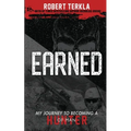 Earned: My Journey to becoming a Hunter of Man - Paperback