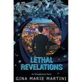 Lethal Revelations: An Entanglements Novel - Paperback