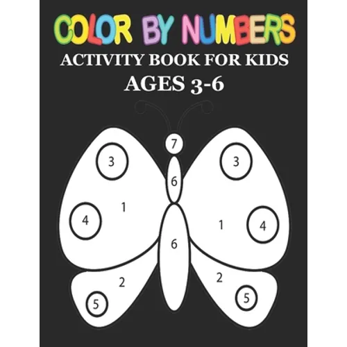 Color by Number: Big Activity Coloring Book for Toddlers & Kids Ages 3-6 - Paperback