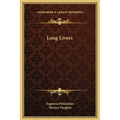 Long Livers - Hardcover