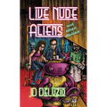 Live Nude Aliens and Other Stories - Paperback