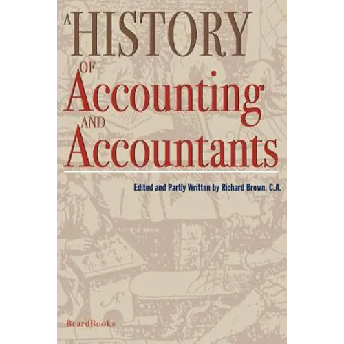 A History of Accounting and Accountants - Paperback