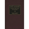 One Handed: A Guide to Piano Music for One Hand - Hardcover