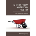 Short Form American Poetry: The Modernist Tradition - Paperback