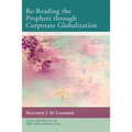Re-Reading the Prophets through Corporate Globalization - Paperback