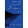 Goodnight, Beautiful Women - Hardcover