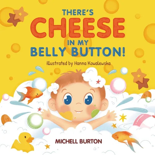 There's Cheese in My Belly Button - Paperback