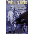 Testing the Limits: Aviation Medicine and the Origins of Manned Space Flight - Paperback