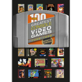 The 100 Greatest Console Video Games: 1988-1998 - Hardcover