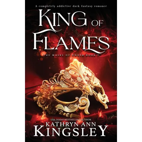 King of Flames: A completely addictive dark fantasy romance - Paperback