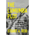 The Lumumba Plot: The Secret History of the CIA and a Cold War Assassination - Paperback