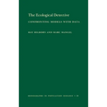 The Ecological Detective: Confronting Models with Data - Paperback