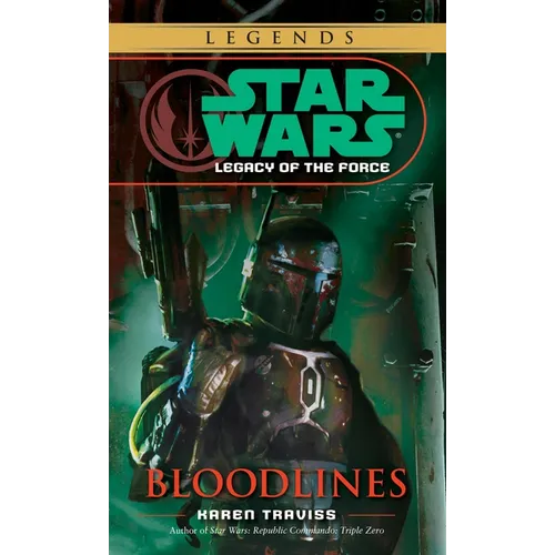 Bloodlines: Star Wars Legends (Legacy of the Force) - Mass Market Paperbound