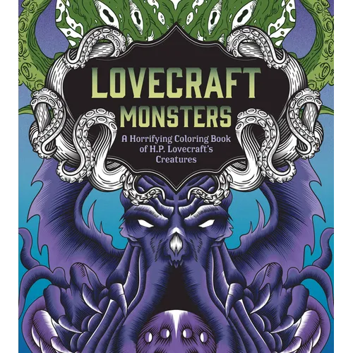 Lovecraft Monsters: A Horrifying Coloring Book of H. P. Lovecraft's Creature - Paperback