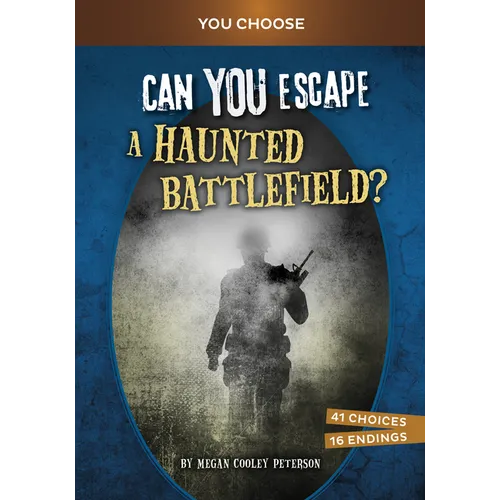 Can You Escape a Haunted Battlefield?: An Interactive Paranormal Adventure - Paperback