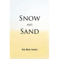Snow and Sand - Paperback