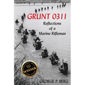 Grunt 0311: Reflections of a Marine Rifleman - Paperback