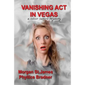 Vanishing Act in Vegas: A Silver Sisters Mystery - Paperback