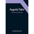 Augusta Tabor: Her Side of the Scandal - Paperback