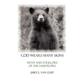 God Wears Many Skins: Myth And Folklore Of The Sami People - Paperback