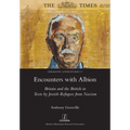 Encounters with Albion: Britain and the British in Texts by Jewish Refugees from Nazism - Paperback